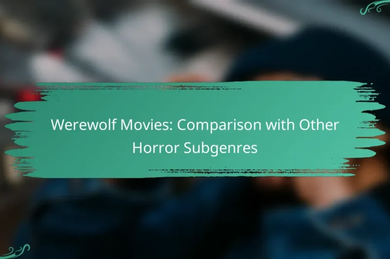 Werewolf Movies: Comparison with Other Horror Subgenres