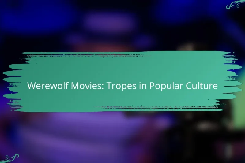 Werewolf Movies: Tropes in Popular Culture